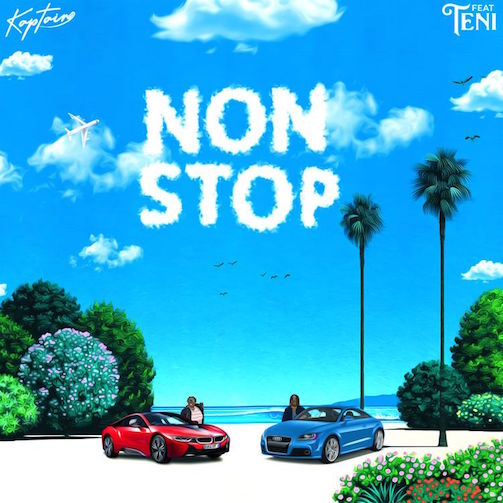 Kaptain – Non Stop Ft. Teni Mp3 Download