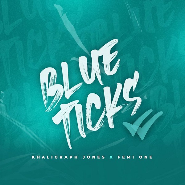Khaligraph Jones – Blue Ticks Ft. Femi One Mp3 Download