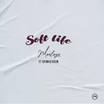 Moelogo – Soft Life ft. Chinko Ekun