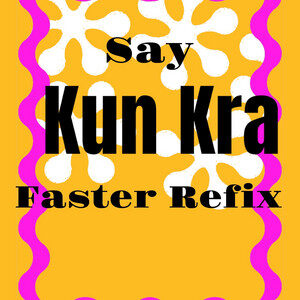 O'tion - Say Kun Kra Faster (Refix)
