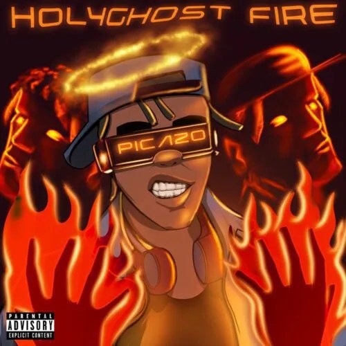 Picazo – Holy Ghost Fire Mp3 Download