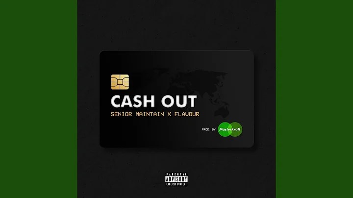 Senior Maintain – Cash Out Ft. Flavour Mp3 Download
