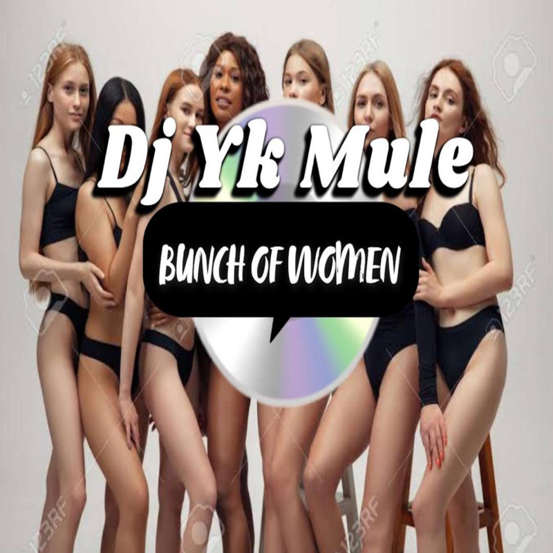 DJ YK – Bunch Of Women