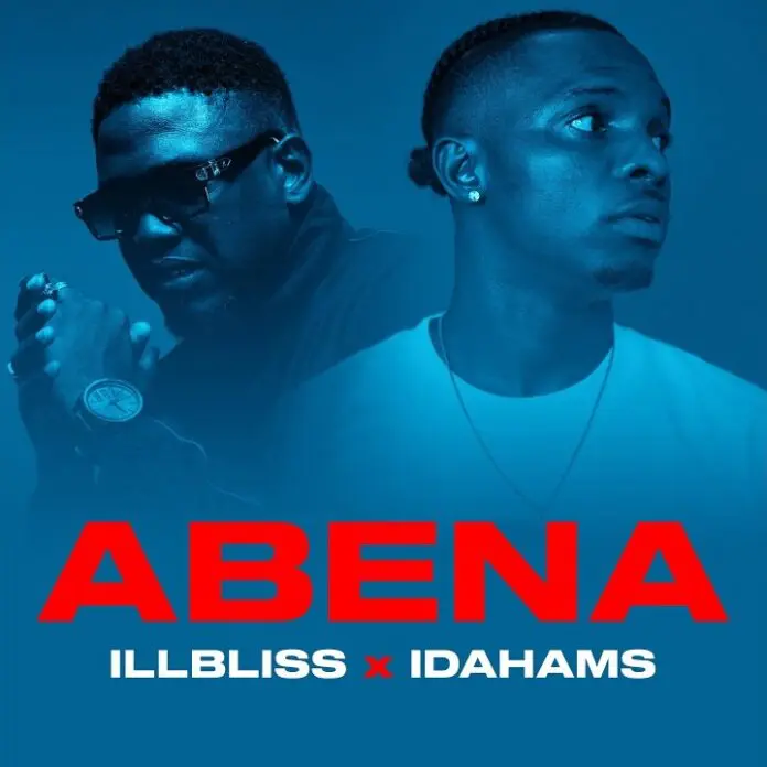 Illbliss – Abena Ft. Idahams Mp3 Download
