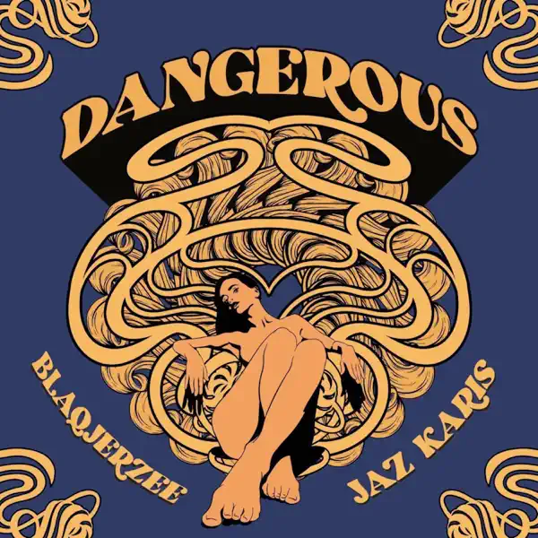 Blaq Jerzee – Dangerous Ft. Jaz Karis Mp3 Download
