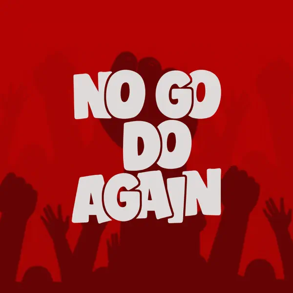 Efe – No Go Do Again Mp3 Download