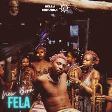 Bella Shmurda – New Born Fela Mp3 Download