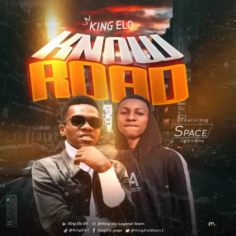 King Elo – Know Road Ft. Space Mp3 Download