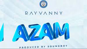 Rayvanny – Azam Mp3 Download