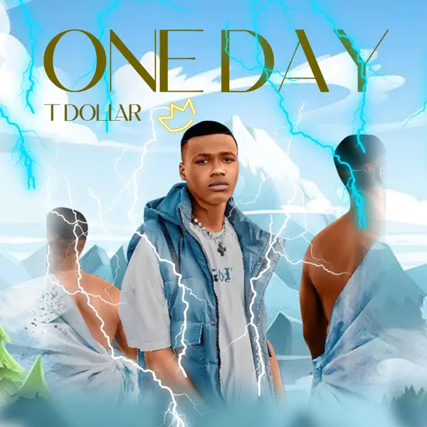 T Dollar – One Day Mp3 Download