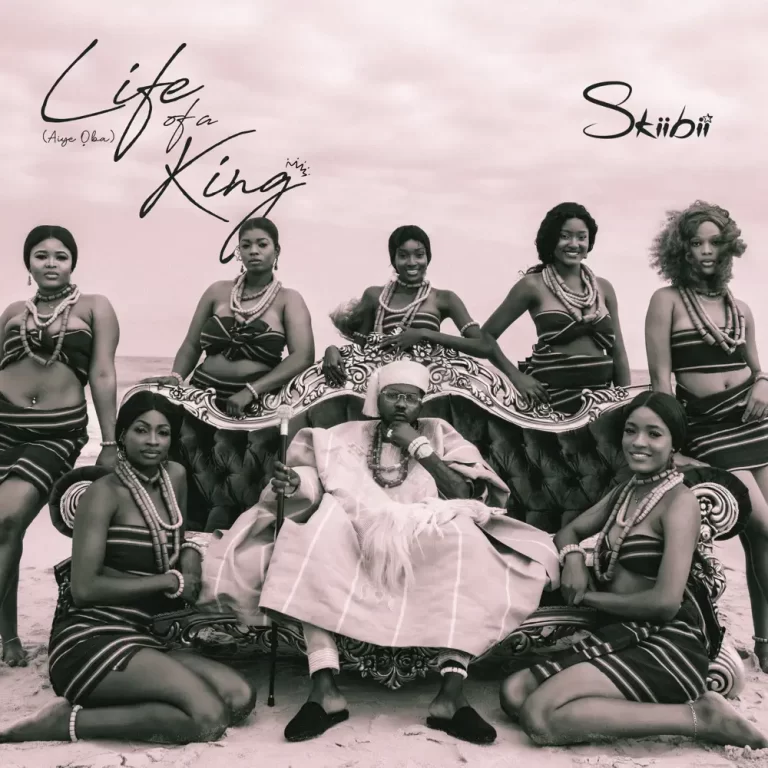 LISTEN: Skiibii – Life of a King (Aiye Oba) EP