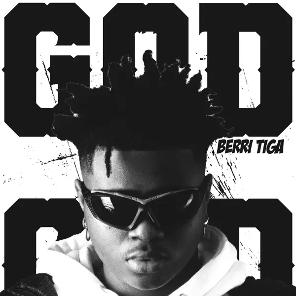Berri Tiga – God Mp3 Download