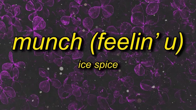 MUSIC: Ice Spice – Munch (Feelin’ U)