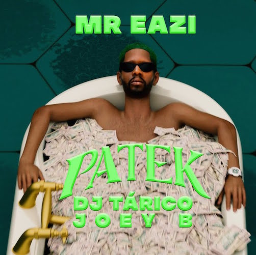 Mr Eazi – Patek Ft. DJ Tárico & Joey B Mp3 Download
