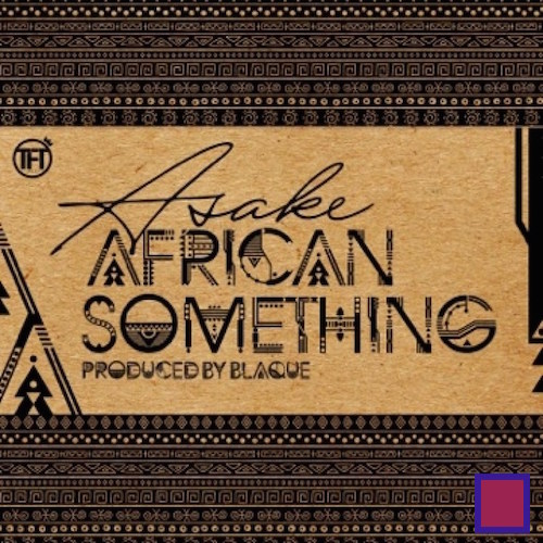 Download Mp3: Asake – African Something