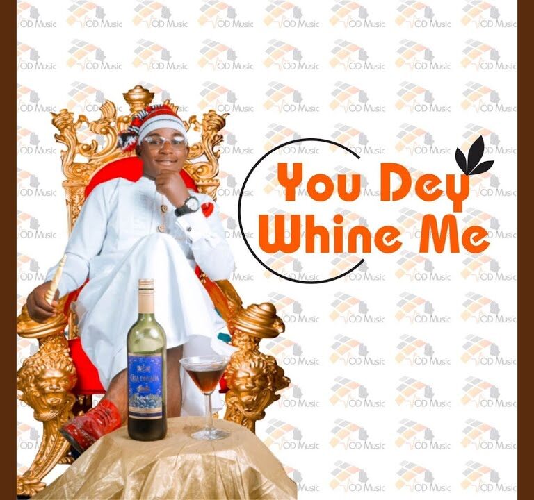 Download Mp3: Austine Emmanuel – You Dey Whine Me