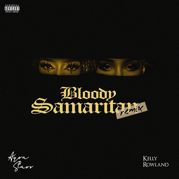 Ayra Starr – Bloody Samaritan (Remix) ft. Kelly Rowland Mp3 Download