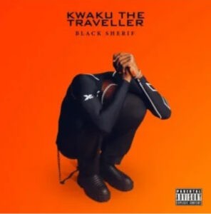 Download Mp3: Black Sherif – Kwaku The Traveller
