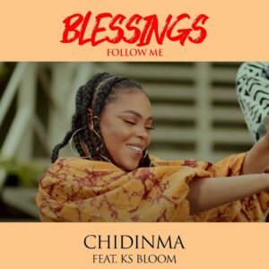 Download Mp3: Chidinma – Blessings Follow Me