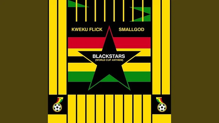Download Mp3: Kweku Flick – Blackstars (World Cup Anthem)