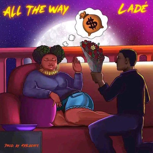 Download Mp3: Lade – All The Way