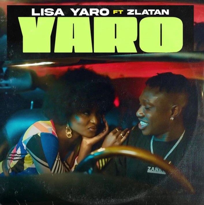 Download Mp3: Lisa Yaro – YARO Ft. Zlatan