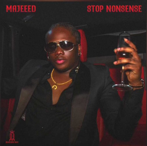 Download Mp3: Majeeed – Stop Nonsense