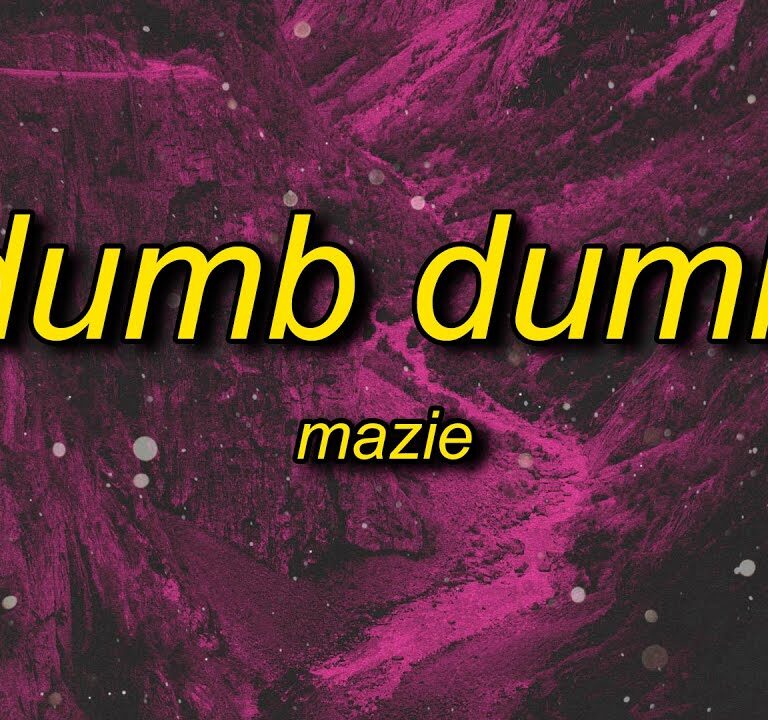 Download Mp3: Mazie – Dumb Dumb (TikTok Song)