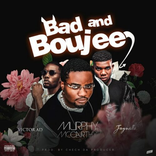 Download Mp3: Murphy Mccarthy – Bad And Boujee Ft. Victor AD