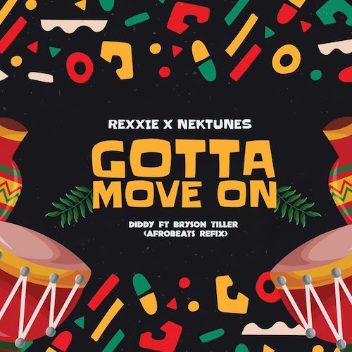 Download Mp3: Rexxie – Gotta move on (Afropiano remix) ft Nektunez
