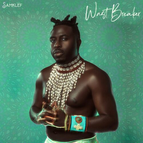 Download Mp3: Samklef – Waist Breaker