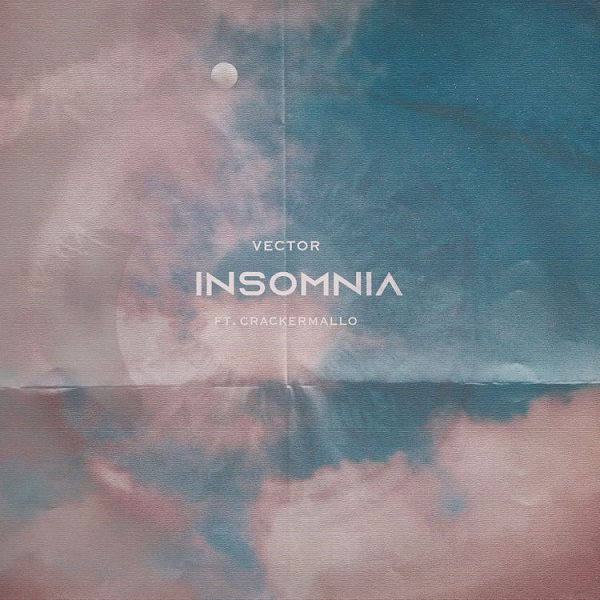 Download Mp3: Vector – Insomnia ft. Cracker Mallo