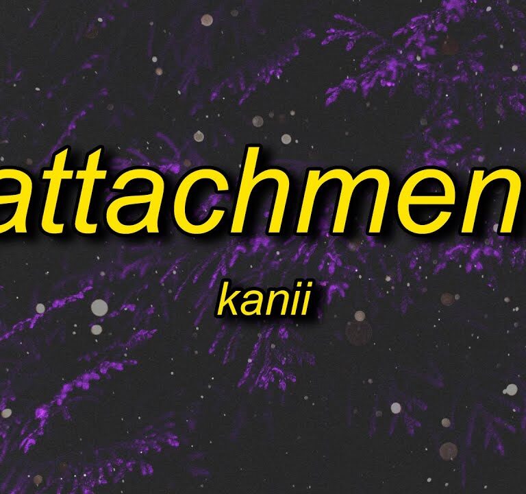 Download Mp3: Kanii – Attachment (TikTok Song)