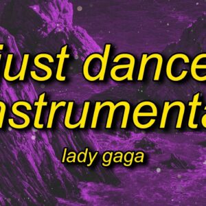 Lady Gaga – Just Dance (Instrumental) [TikTok Song]