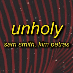 Sam Smith – Unholy (TikTok Song)