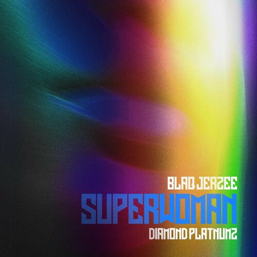 Download Mp3: Blaq Jerzee – Superwoman Ft. Diamond Platnumz