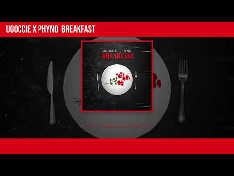 Download Mp3: Ugoccie – Breakfast ft. Phyno