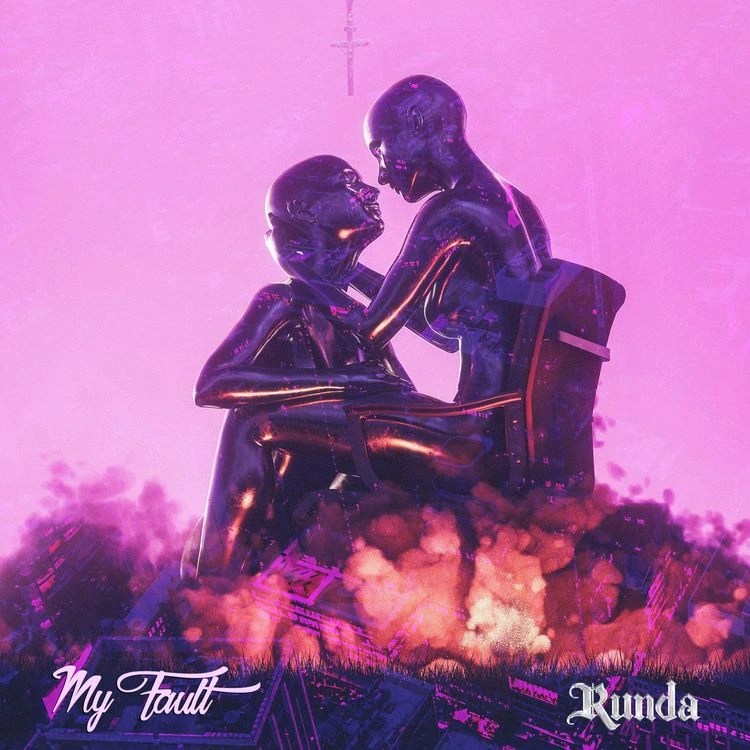 Download Mp3: Runda – My Fault