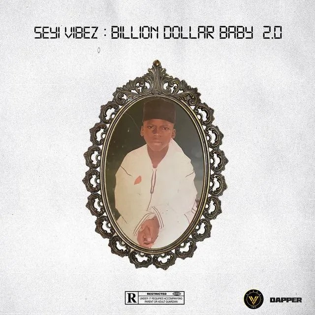 Download EP: Seyi Vibez – Billion Dollar Baby 2.0 EP