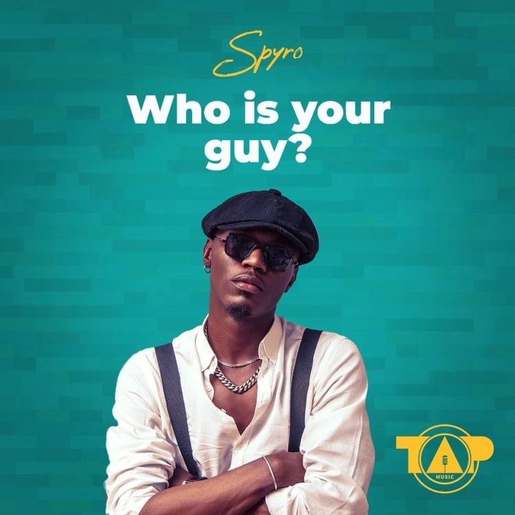 Spyro – Who Is Your Guy INSTRUMENTAL DOWNLOAD