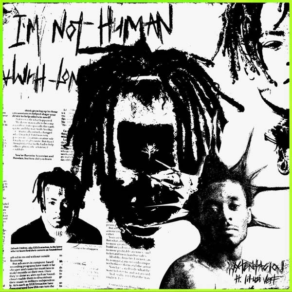XXXTENTACION – I’m Not Human Ft. Lil Uzi Vert MP3 DOWNLOAD