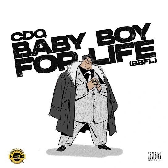 CDQ – Baby Boy For Life (BBFL) MP3 DOWNLOAD