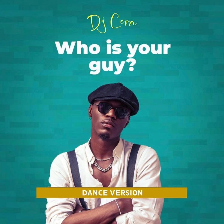DJ CORA – Who Is Your Guy (Dance Version) MP3 DOWNLOAD