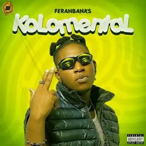 Feranbanks – Kolomental MP3 DOWNLOAD