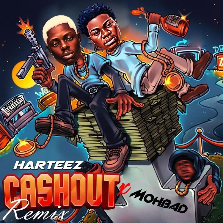 Harteez – Cashout (Remix) Ft. Mohbad MP3 DOWNLOAD
