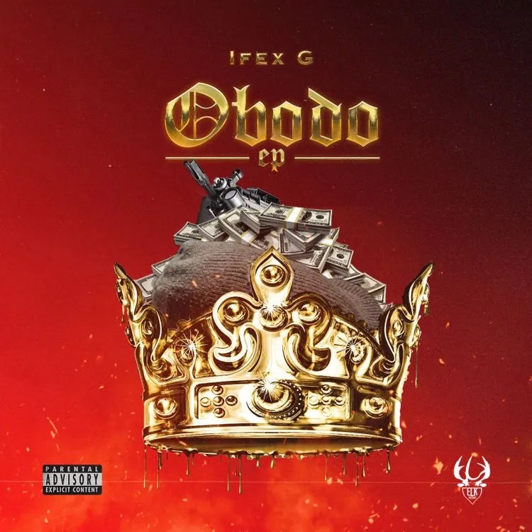 ALBUM/EP: Ifex G – Obodo TRACKLIST & ZIP DOWNLOAD