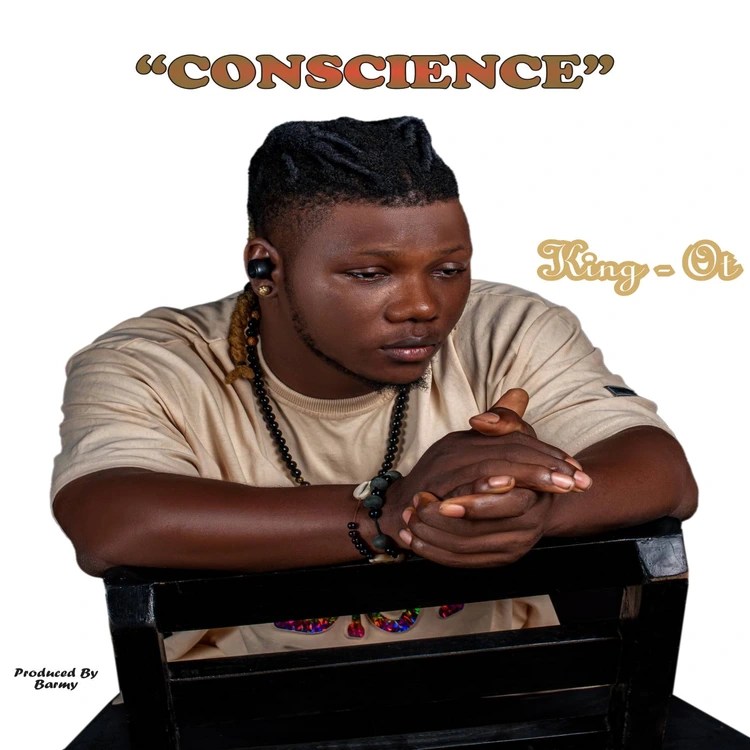 King OT – Conscience MP3 DOWNLOAD