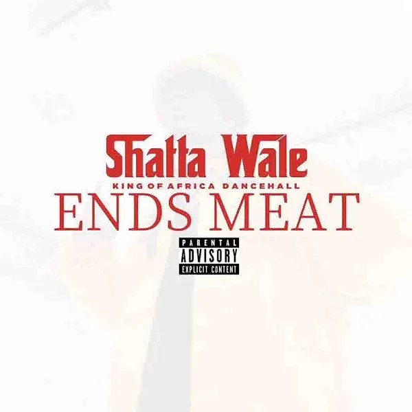 Shatta Wale – Ends Meat MP3 DOWNLOAD