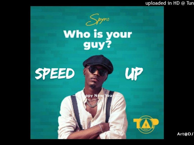 Spyro – Who Is Your Guy? (Speed Up) MP3 DOWNLOAD