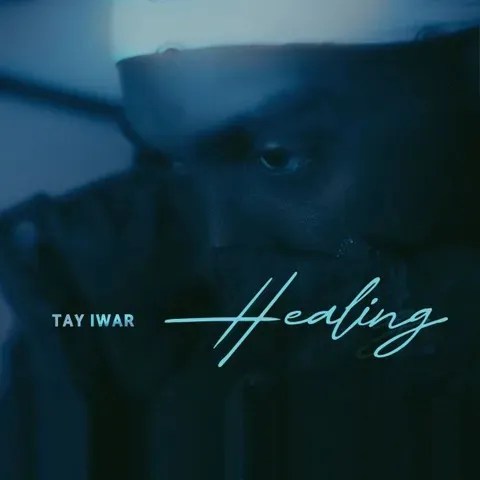 Tay Iwar – Healing MP3 DOWNLOAD